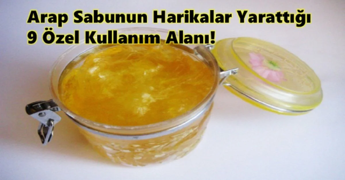 Arap Sabunu Nedir? Ne İşe Yarar? Arap Sabununun Faydaları