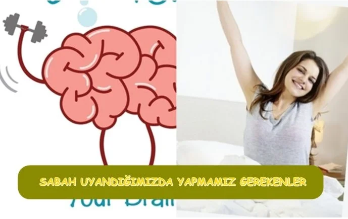 Her Sabah Uyandığınızda İlk Yapılması Gerekenler